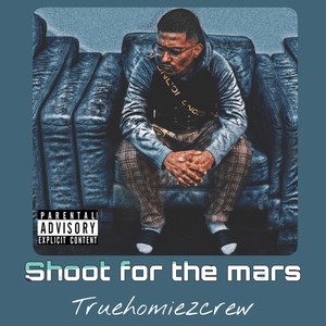 Shoot for the Mars (Explicit)