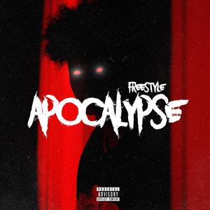 FREESTYLE APOCALYPSE (Explicit)