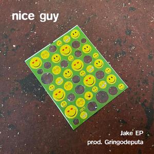 Nice Guy (feat. Jake EP)