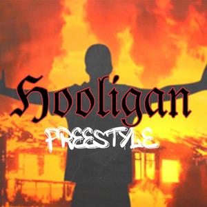 Hooligan (Freestyle) [Explicit]