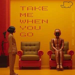 Take Me When You Go (Explicit)