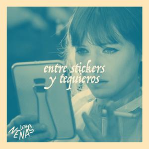 Entre stickers y tequieros