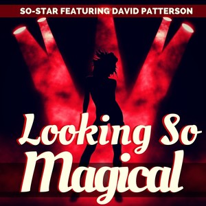 Looking So Magical (feat. David Patterson)