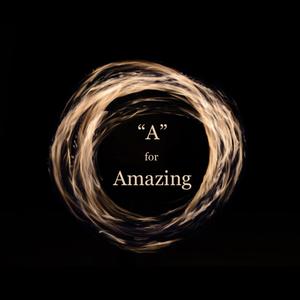 "A" for Amazing