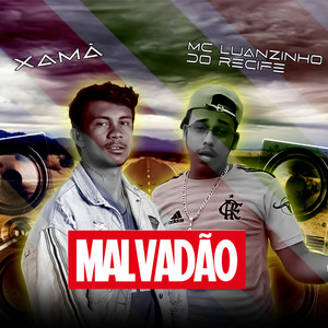 Malvadão (Explicit)