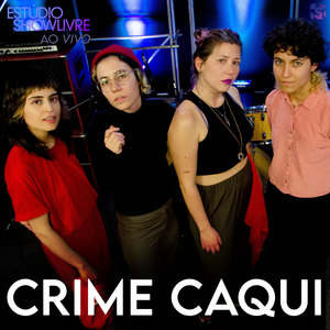 Crime Caqui no Estúdio Showlivre (Ao Vivo)