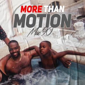 More Than Motion (Explicit)