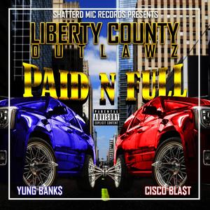 Liberty County Outlawz:Paid N Full (Explicit)