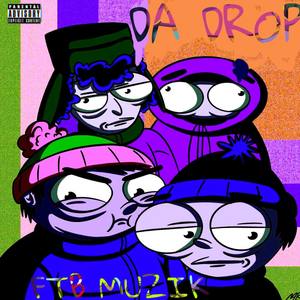 Da Drop (Explicit)