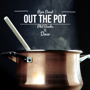 Out The Pot (Explicit)