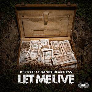 Let Me Live (feat. Daniel Heartless) [Explicit]