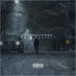 Cold Stepper (feat. Ttop Shakur) (Explicit)