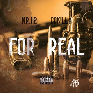 For Real (feat. Cokilla) (Explicit)