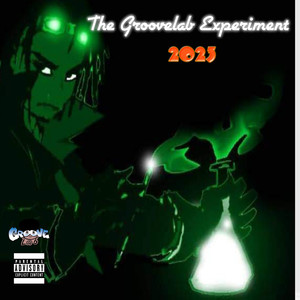 The Groovelab Experiment 2023 (Explicit)
