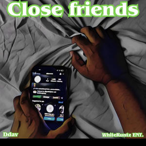 Close Friends (Explicit)