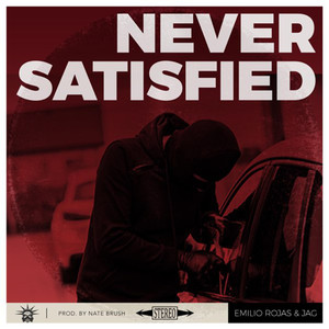 Never Satisfied (Explicit)