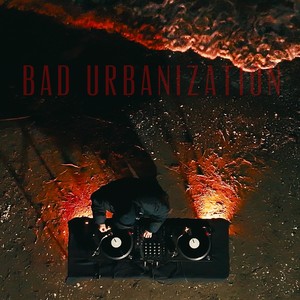 BAD URBANIZATION