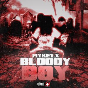 Bloody Boy (Explicit)