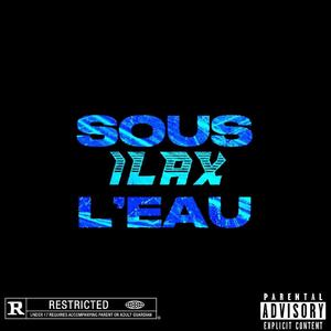 SOUS L'EAU (Explicit)