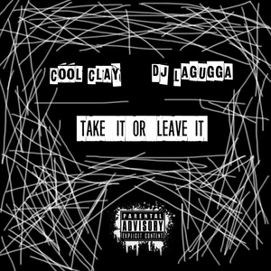 Take It or Leave It (Explicit)