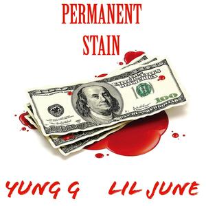 Permanent Stain (feat. RuthlessJune) [Explicit]