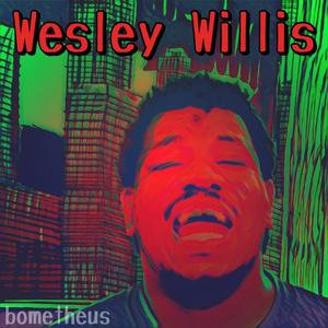 Wesley Willis