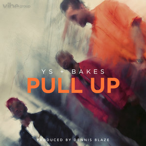 Pull Up (feat. YS & Bakes) [Explicit]