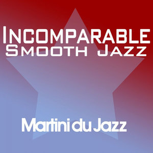 Incomparable Smooth Jazz