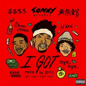 I Got (feat. Lil Xan and $teven Cannon) [Explicit]