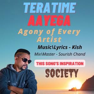 Tera Time Aayega (feat. Sourish chand & Onu (Special)) [Explicit]