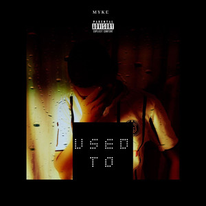 Used To (Explicit)