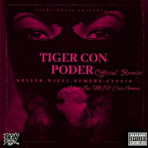 Tiger Con Poder (Official Remix)