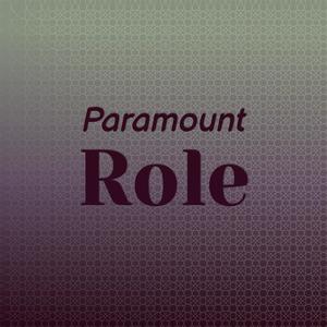 Paramount Role