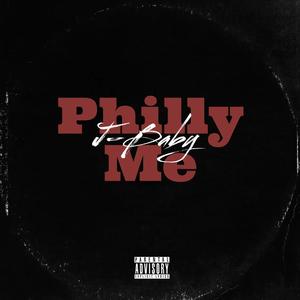 Philly Me (Explicit)