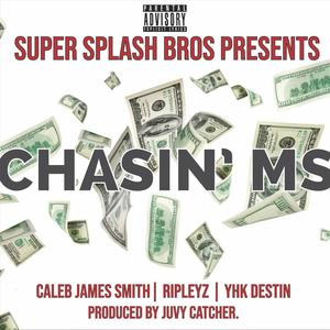 Chasin' Ms (Explicit)