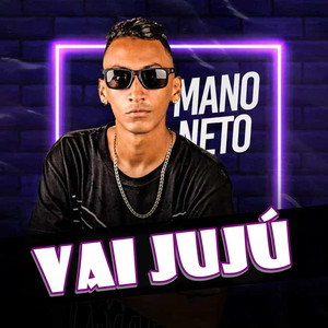 Vai Jujú (Explicit)