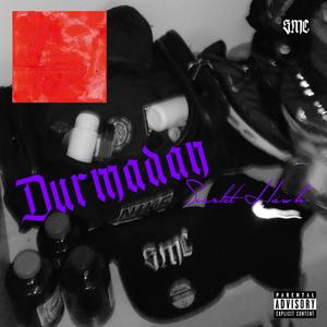 Durmadan (Explicit)