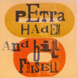 Petra Haden and Bill Frisell