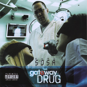 The Gateway Drug (Explicit)