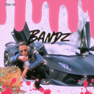 Bandz (Explicit)