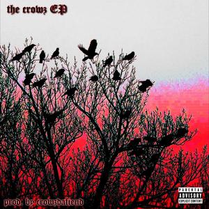 the crowz EP (Explicit)