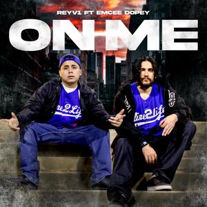 ON ME (feat. Emcee Dopey) [Explicit]