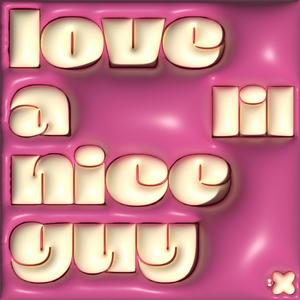 love a nice guy (Explicit)