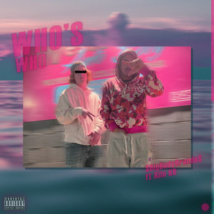 Who's Who (Explicit)
