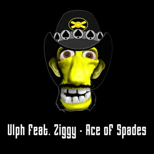 Ace of Spades (feat. Ziggy)