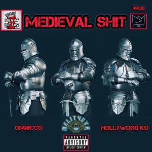 Medieval **** (feat. Omnicco & Hollywood KO) [Explicit]