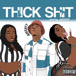 Thick **** (Explicit)