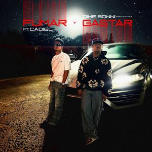 Fumar & Gastar (feat. Cadiel)