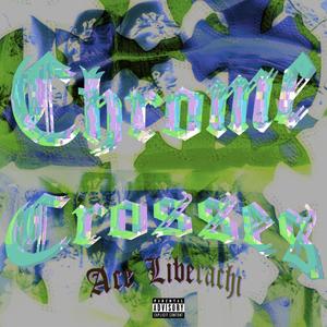 Chrome Crosses (Explicit)