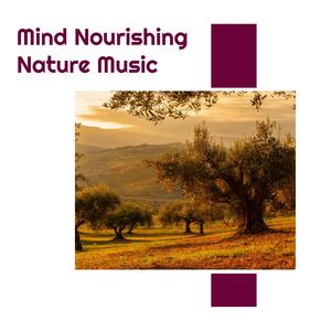 Mind Nourishing Nature Music